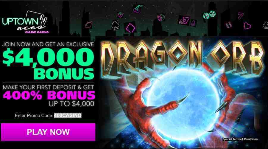 Uptown Aces Casino 400% Bonus Dragon Orb
