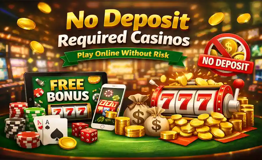 No Deposit Required Casinos
