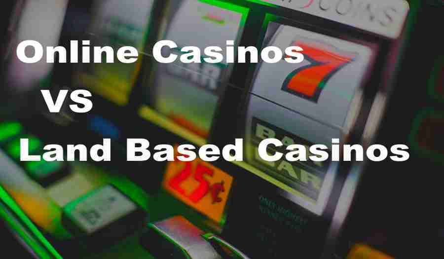 Online Casino VS Land Based Casinos