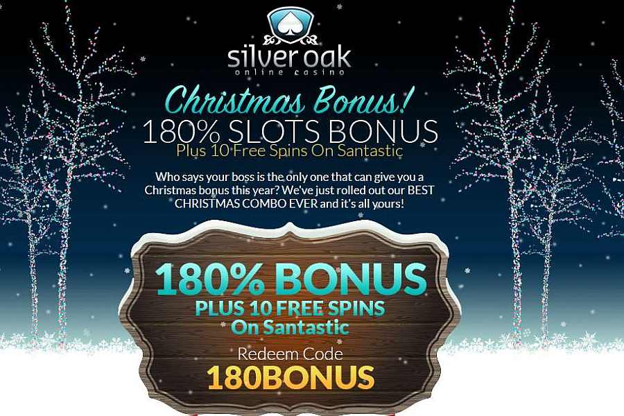 Silver Oak Christmas Deposit Bonus Code 180BONUS