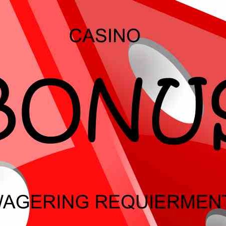 Understanding Wagering Requirements