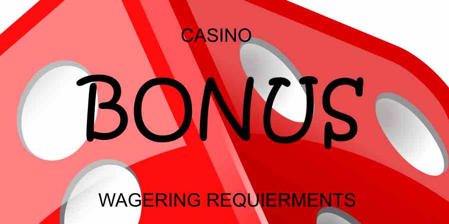 Understanding Wagering Requirements