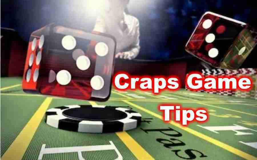 Craps Game Tips