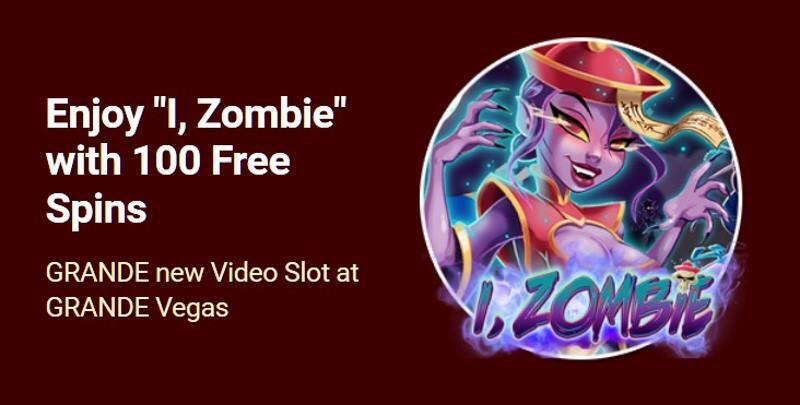 Grande Vegas I-Zombie Bonus Codes