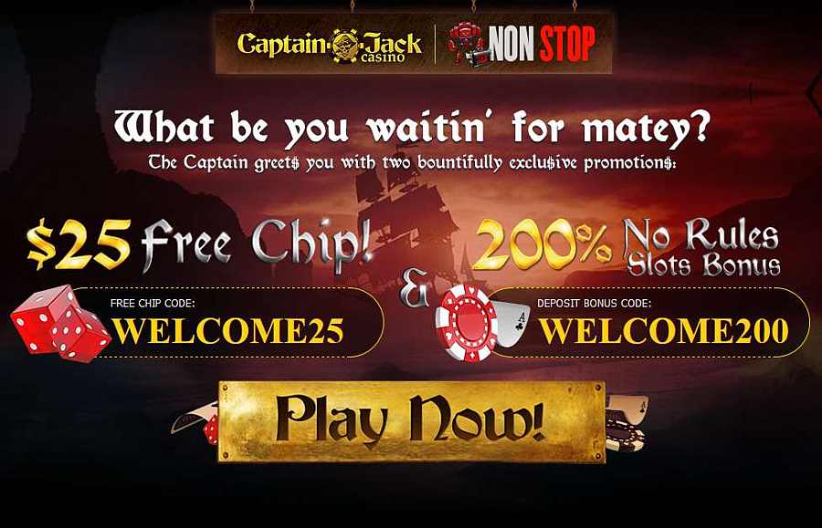 Captain Jack Casino 25 No Deposit Bonus + 200 Bonus