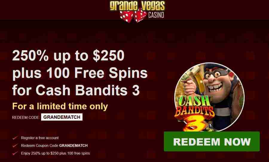 Grande Vegas Cash Bandits 3 bonus Spins