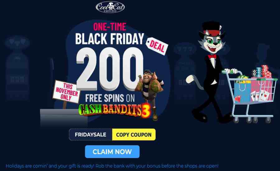 Cool Cat Black Friday Cash Bandits 3 Spins