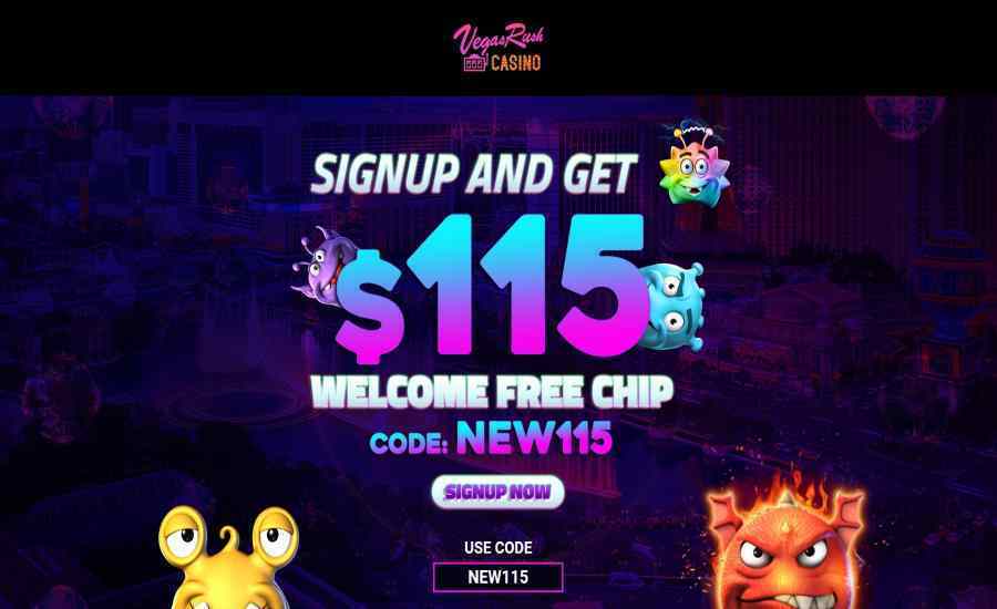 $115 Welcome Free Chip Bonus Vegas Rush 