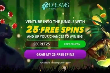 Dreams Casino Slots Bonus Code SECRET25