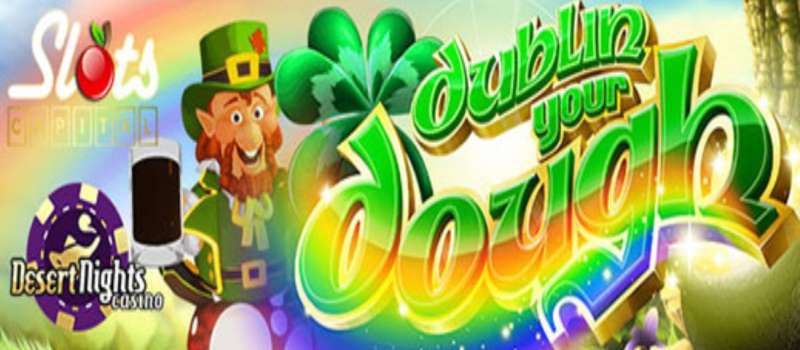 Dublin Your Dough 20 Free Spins