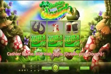 609 March irish Spins (Dublin your Dough)