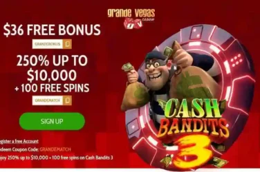 Grande Vegas Cash Bandits 3 Spins