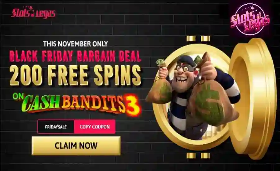 slotsofvegas black friday cashbandits free spins