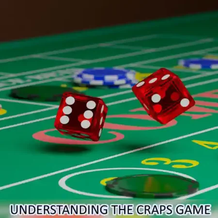 Understanding the Craps Game and its Various bets