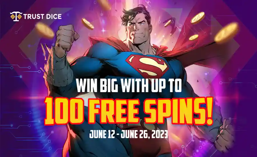 Trustdice Superman 100 Free Spins