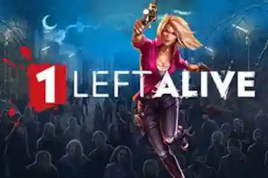 1 Left Alive 1 Left Alive